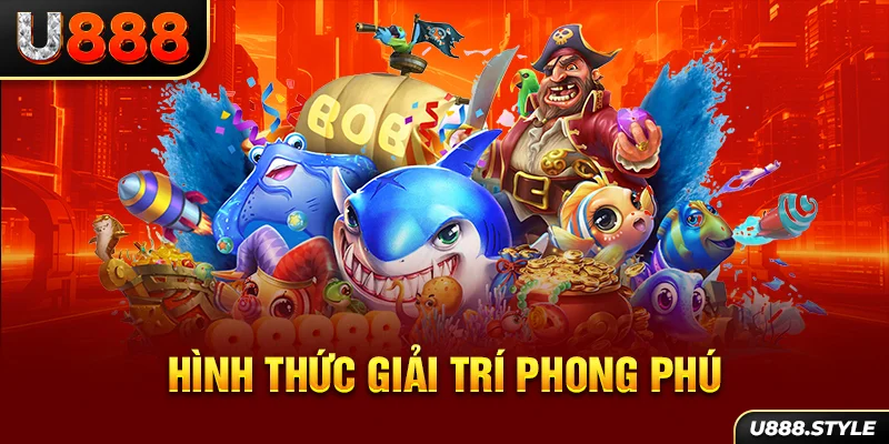 Hình thức giải trí phong phú